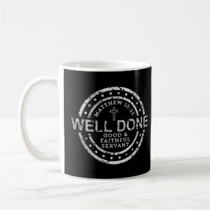 Mug Bien Fait Bon Et Fidèle Serviteur Matthew