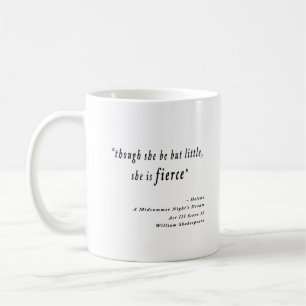 Mug "Bien qu'elle ne soit que petite, elle est féroce.
