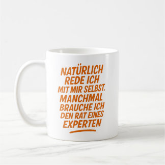 Mug Bien sûr, je parle avec moi-même. Avis d'expert
