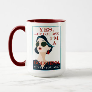 Mug Bien sûr, je suis une déesse Rétro Vintage Fierté