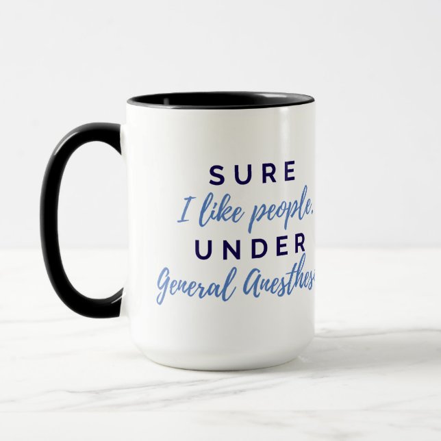 Mug Bien sûr que j'aime les gens sous l'anesthésie gén (Gauche)
