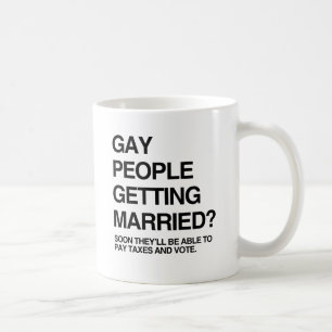 MUG BIENTÔT LES GAY POURRONT PAYER DES IMPÔTS ET VOTER