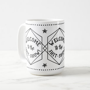 Mug Bienvenue au *hit Show   Sarcastique Funny