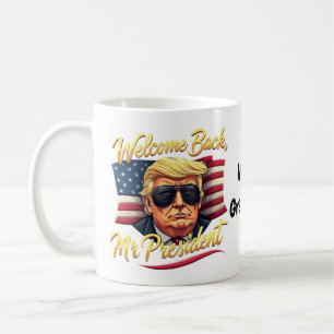 Mug Bienvenue de retour M. le Président 2024 Célébrez