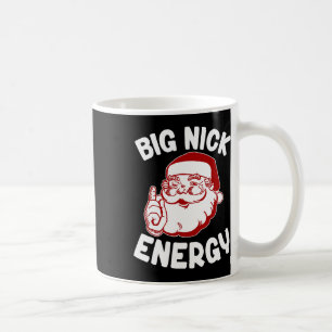 Mug Big Nick Energy Funny Noël Noël
