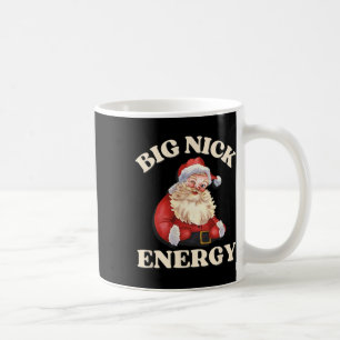Mug Big Nick Energy Funny Père Noël Noël
