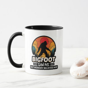 Mug Bigfoot M'a Vu Mais Personne Ne Le Croit