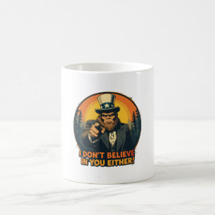 Mug Bigfoot ne croit pas en toi non plus drôle