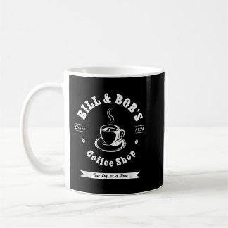 Mug Bill et Bob's Coffee Shop AA Recovery Gift