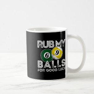 Mug Billiards Drôle Rub My For Good Luck