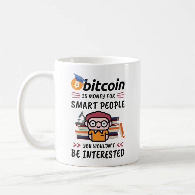 Mug Bitcoin est de l'argent pour les gens intelligents (Gauche)