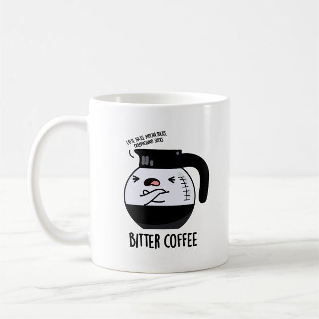 Mug Bitter Café amusant Nourriture Pun (Gauche)