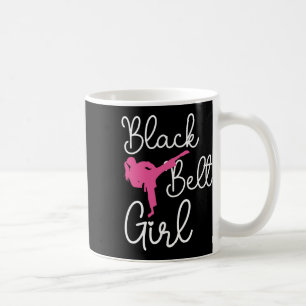 Mug Black Belt Girl - Karate Taekwondo Kung Fu Jiu Jit