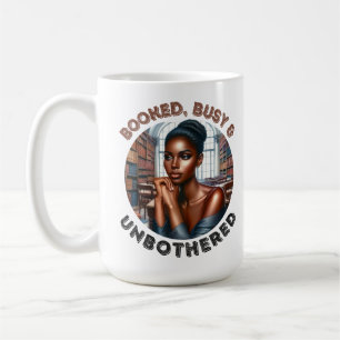 Mug Black Queen Melanin Sista Booked Busy & Unbothered