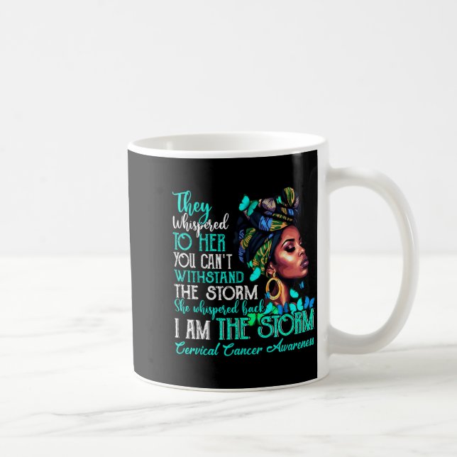 Mug Black Women Motivation Suprt Cervical Cancer Aware (Droite)