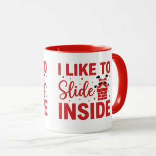 Mug Blague de Noël coquine J'aime glisser à l'intérieu