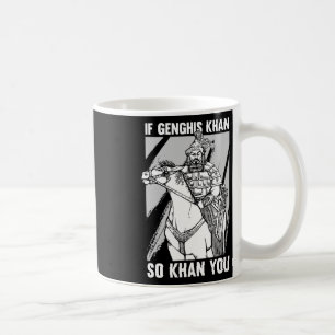 Mug Blague drôle d'histoire mongole et citation de Gen