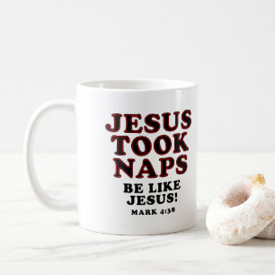 Mug Blagues d'humour chrétien Jésus a fait des siestes