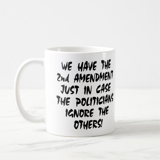 Mug Blanc nous avons le 2ème amendement (Gauche)
