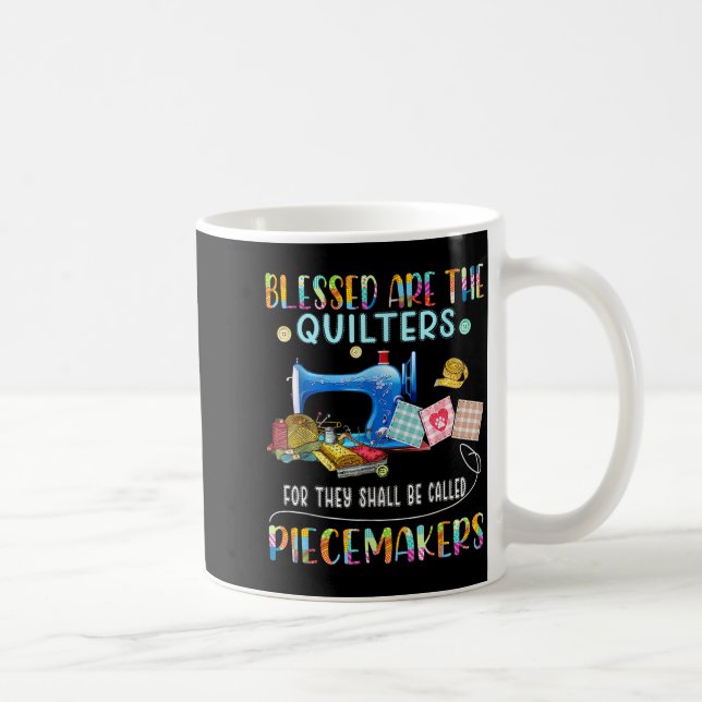 Mug Blessed Are The Quilters Funny Sewing Quote Gift  (Droite)