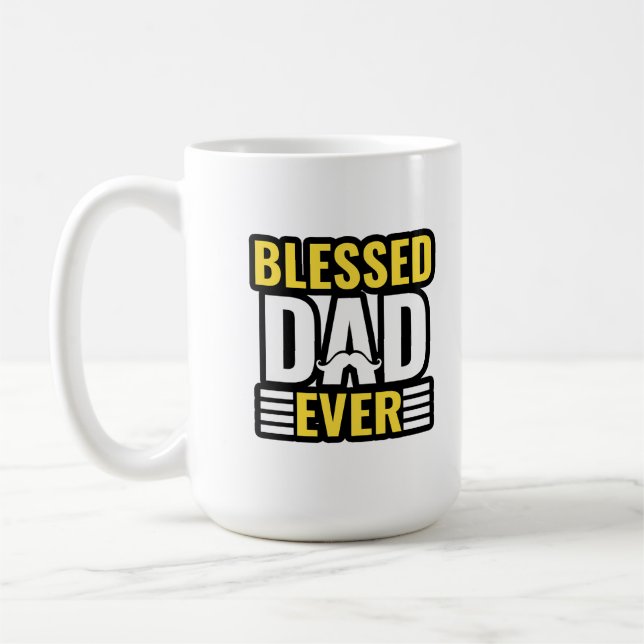 Mug Blessed Dad Ever, Christian Quotes, gifts. (Gauche)
