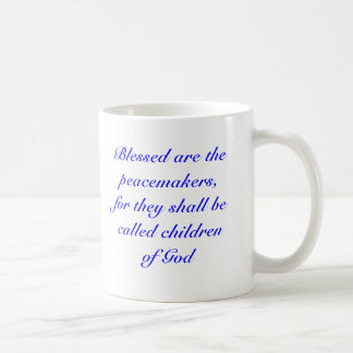 Mug Blessed sont les conciliateurs, parce que ils
