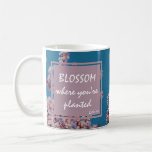 Mug BLOSSOM Inspirationnel Personnalisé LÀ OÙ PLANTÉ