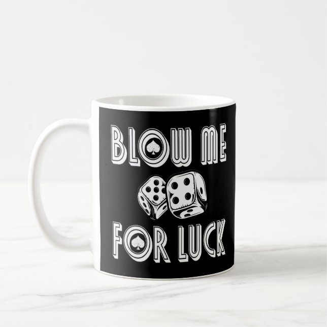 Mug Blow Me For Luck Casino Dice Rpg Jeu Poker C (Gauche)