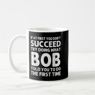 Mug BOB Nom du cadeau Anniversaire personnalisé Funny 
