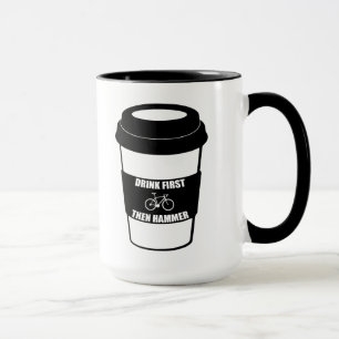 Mug Boire d'abord puis marteau