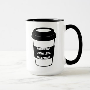 Mug Boire D'Abord Puis Pagayer