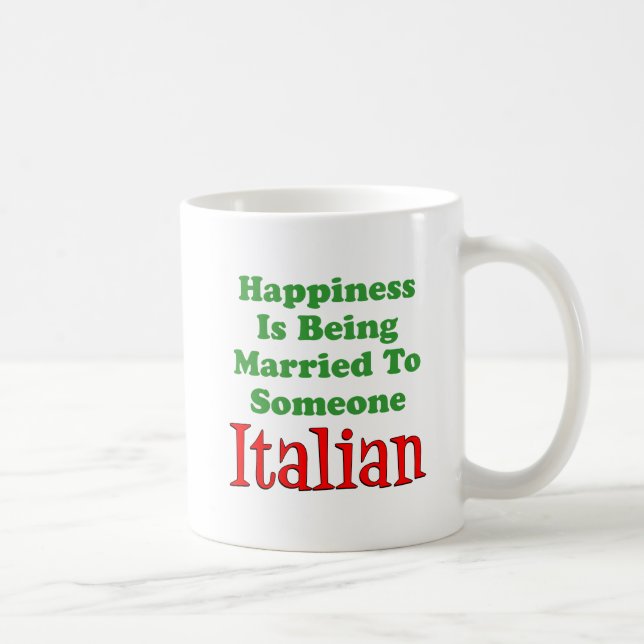 Mug Bonheur Marié à quelqu'un d'italien (Droite)