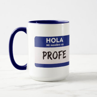 Mug Bonjour Mon Nom Est Profe - Professeur d'Espagnol