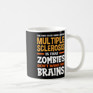 Mug Bonne Chose Sur La Sclérose En Plaques