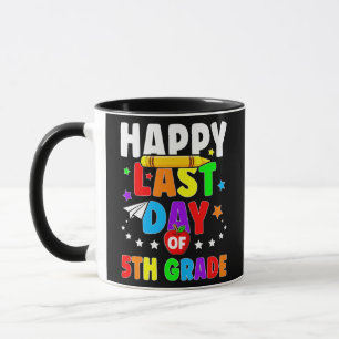 Mug Bonne Dernière journée de 5e année Enseignant
