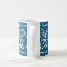 Mug Bonne Fête des pères Papa Merci de m'avoir donné l