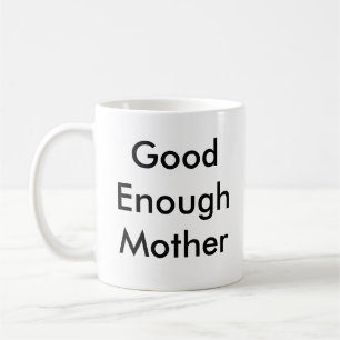 Mug "Bonne mère assez"