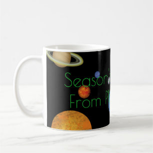 Mug "Bonnes Fêtes de la planète Terre" Fun Holiday