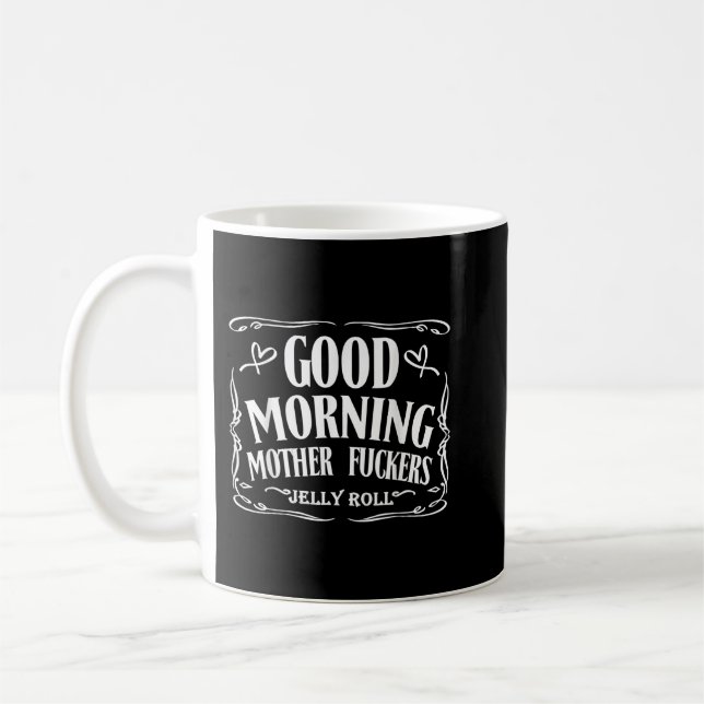 Mug Bonsoir-Mère Fuckers-Jelly Roll-Shirt (Gauche)
