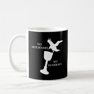 Mug Bookwort No Mourners No Funerals Crows For Book Ne