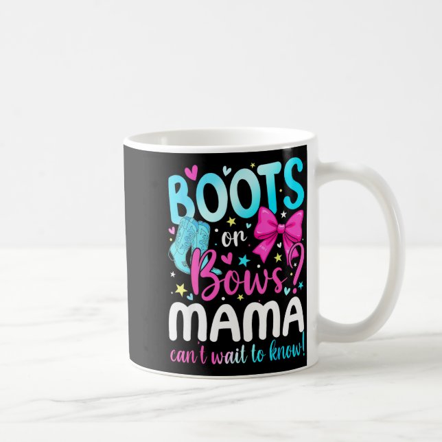 Mug Boots Or Bows Mama Loves You Gender Reveal Party  (Droite)