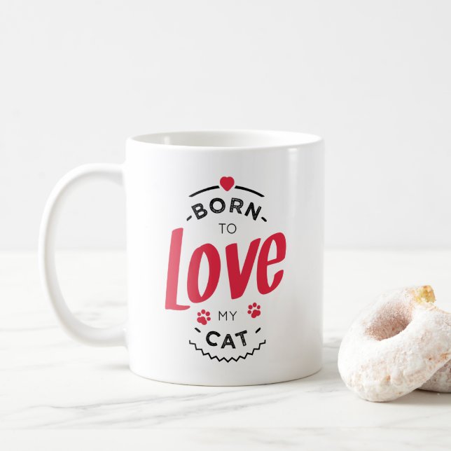 Mug born to love my cat (Avec donut)