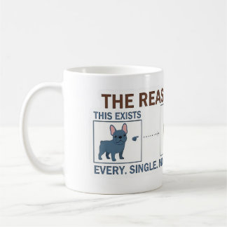 Mug Bouledogue Français Café Raison Infographie Drôle