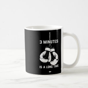 Mug Boxe Kickboxing Boxeur 3 minutes est un long temps