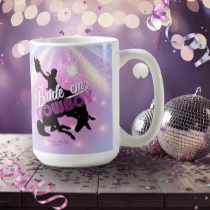 Mug Bride 'em Cowboy Enterrement de vie de jeune fille
