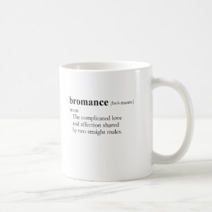 Mug BROMANCE (définition)