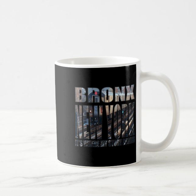 Mug Bronx New York Where My Story Begins  (Droite)