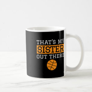 Mug Brother Bysketbyll Don That's My Sister Bysketbyl