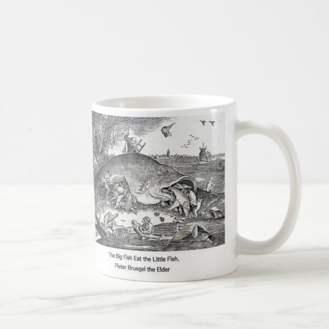 Mug Bruegel , “ The Big Fish Eat the Little Fish. ” (Droite)