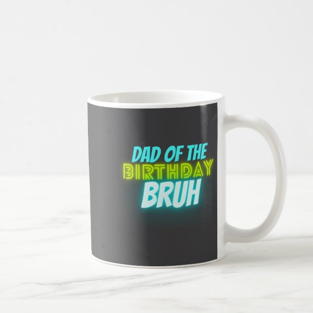 Mug Bruh Birthday Parent Funny Neon Glow Blue Green  (Droite)